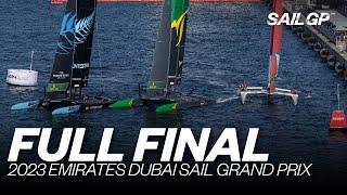 Full Final | 2023 Emirates Dubai Sail Grand Prix |  v  v  | SailGP