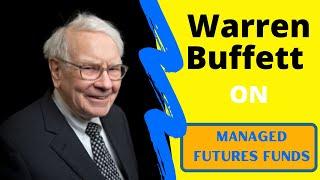 Warren Buffett on Managed Futures Funds