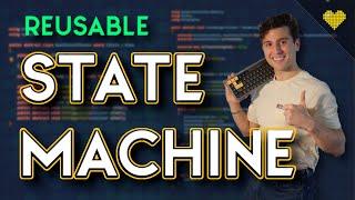 Programming a BETTER state machine