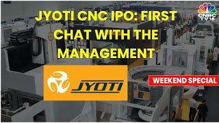 A Deep Dive Into CNC Machines Manufacturer Jyoti CNC As It Set To Launch Its IPO | CNBC TV18