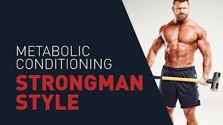 Get Shredded - Strongman Style - 400 Rep Metabolic Conditioning Workout