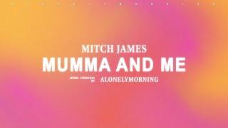 Mitch James - Mumma and Me (Lyrics)