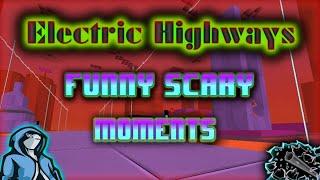 Electric Highways | Funny Scary Moments - [Full Playthrough]