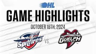 OHL Highlights: Windsor Spitfires @ Guelph Storm Oct. 18, 2024