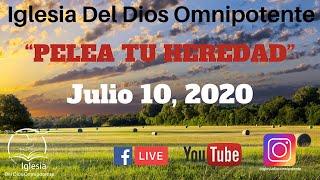 “PELEA TU HEREDAD” | EN VIVO | Julio 14, 2020 | Iglesia Del Dios Omnipotente