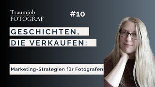 Geschichten, die verkaufen -  Storytelling-Tipps für Fotografen