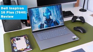 Dell Inspiron 16 Plus (7640) 2024 Review (Intel Ultra 7 155H, RTX 4060)