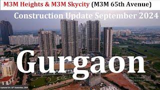 Resale M3M Heights M3M Skycity M3M 65th Avenue Sector 65 Gurgaon Construction Update September 2024