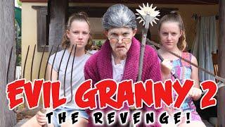 EVIL GRANNY - PART 2 (THE REVENGE!)