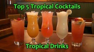 Top 5 Tropical Cocktails Best Rum Drinks Easy Cocktail