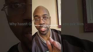 Why hasn't God given you what you've asked Him to give you? #shortvideo7 #freshtalk7