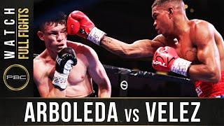 Arboleda vs Velez FULL FIGHT: February 8, 2020 | PBC on SHOWTIME