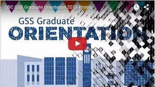 UBC GSS Graduate Orientation 2015 Promo