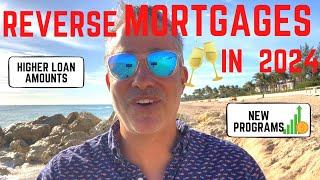 Reverse Mortgage Changes in 2024 | Reverse Mortgage Explained 2024