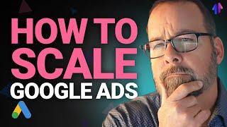 How to Scale Google Ads: Unlocking Click Share & Budget Strategy for Massive Growth