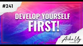 DEVELOP YOURSELF FIRST!