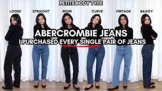 I Purchased EVERY SINGLE PAIR Of Abercrombie Jeans!! Petite Denim Review