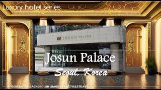 Josun Palace Hotel I Seoul, Korea I 4K I Instrumental background I 2023