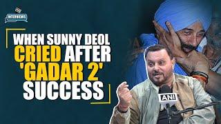 "Sunny Sir was crying over the phone," director Anil Sharma shares the success story of 'Gadar 2'