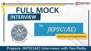 JKPSC(AE) Full Mock Interview | ME | Interview Preparation | JKPSC(AE) Interview guidance with YP