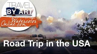 #256 Travel By Art, Ep. 112: Road Trip in the USA (Watercolor Landscape Demo)