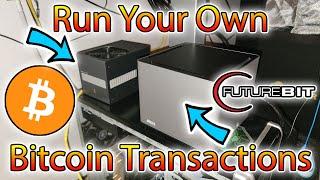 Process Bitcoin Transactions through your FutureBit Apollo Full Node