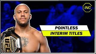 Pointless UFC Interim Title Fights