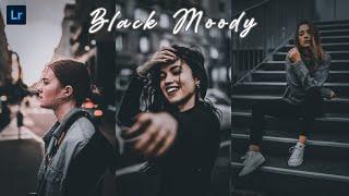 Moody Black Tone Lightroom Preset Download | Dark Tone Lightroom Mobile Presets Free DNG