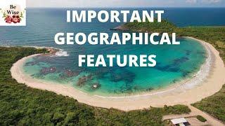 Important Geographical Features