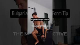 Bulgarian Split Squat: The Best Leg Exercise Form Tip