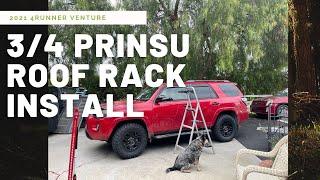 Prinsu ¾ Roof Rack Detailed Install - 2021 4Runner 5th Gen Venture Edition !