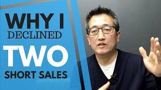 Why I declined 2 Short Sales In NJ and NY