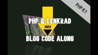 Code along: PHP8.1 modern blog with lenkrad starter project