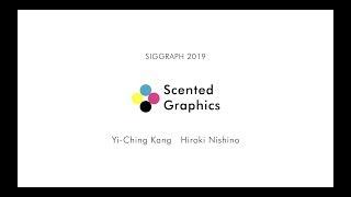 Scented Graphics - Siggraph2019