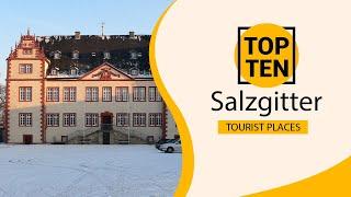 Top 10 Best Tourist Places to Visit in Salzgitter | Germany - English