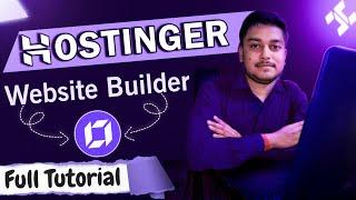 Hostinger Website Builder Tutorial 2024 (Step-by-Step) | Make Website in Just 10 Minutes