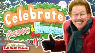 Celebrate, DANCE and FREEZE! | Holiday Dance and Freeze Songs for Kids | Jack Hartmann