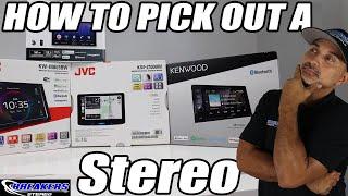 How to pick out the best car stereo system: Stereo Head-unit episode.