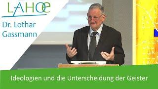 14.05.2023 Dr. Lothar Gassmann: Ideologien und die Unterscheidung der Geister