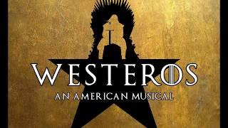 Westeros: An American Musical - Act 1