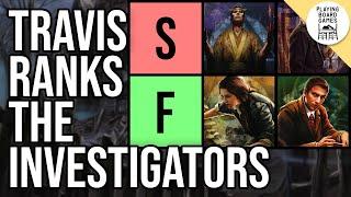 Travis Ranks All of the Investigators! (ARKHAM HORROR: THE CARD GAME) 2024 Ranking