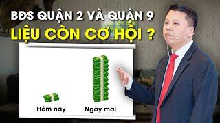 Bất Động Sản Quận 2 Và Quận 9: Liệu còn cơ hội ? | Coaching 1-1 cùng học viên FR