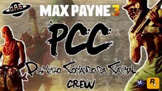 Max Payne 3 Multiplayer Crew Announcement  (PCC - Primeiro Comando da Capital)