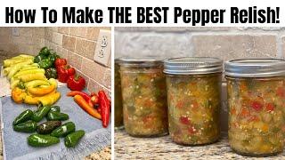 How To Make Pepper Relish | Homemade Recipe For Canning | Step By Step Instructions For Beginners!