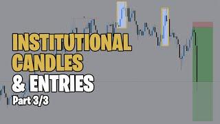 INSTITUTIONAL FOREX STRATEGY | When To Enter (WITH THE BANKS) | Institutional Candles Part 3