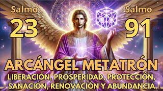 Salmos 91 y 23 | Oración poderosa para protección y prosperidad con Arcángel Metatrón