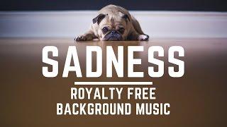 Sadness - Royalty Free Background Music