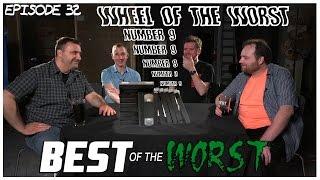 Best of the Worst: Wheel of the Worst #9