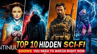 10 Hidden Sci-Fi Gems Shows You Need to Watch | Best Sci-fi shows on Netflix