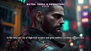 [Cyberpunk No Copyright] Extra Terra, Infraction- Void / Gaming Music